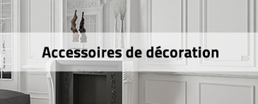 Produits et accessoires de décoration